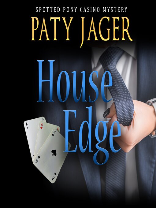 Title details for House Edge by Paty Jager - Wait list